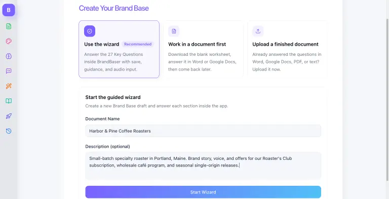 BrandBaser Create Your Brand Base screen with three start paths (Use the wizard, marked Recommended and selected; Work in a document first; Upload a finished document) and the Start the guided wizard form filled in with the document name 'Harbor & Pine Coffee Roasters', a short brand description, and a Start Wizard button.