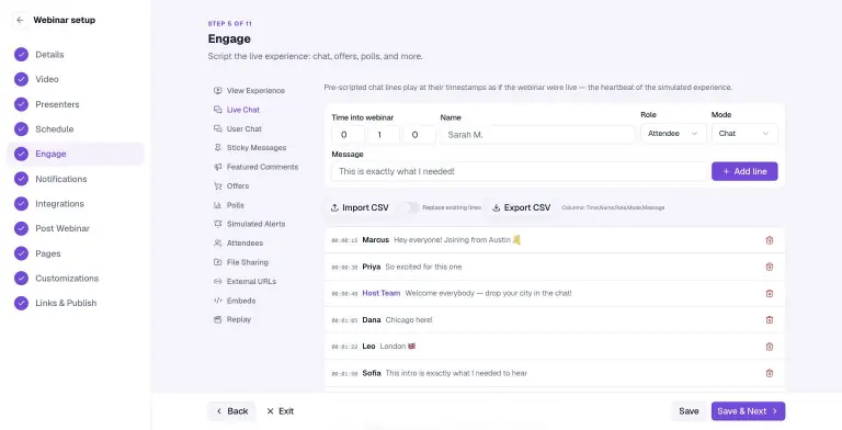 WebinarBaser webinar setup, Engage step, Live Chat tab: a form to add timed chat lines above a list of scripted messages from Marcus, Priya, Host Team, Dana, Leo and Sofia with timestamps from 00:00:15 to 00:01:50, plus Import CSV and Export CSV buttons.