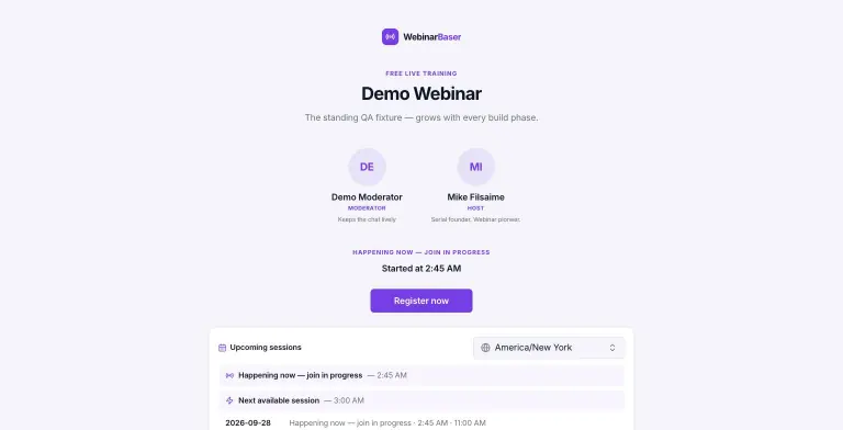 WebinarBaser hosted registration page for Demo Webinar with presenter avatars for Demo Moderator and Mike Filsaime, a 'Happening now, join in progress' banner, a Register now button and an upcoming sessions list with a timezone picker.